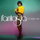 I'm Doin' Me (Single) Lyrics Fantasia Barrino