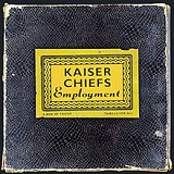 Employment Lyrics Kaiser Chiefs