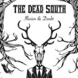 Illusion & Doubt Lyrics The Dead South