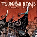 Definitive Act Lyrics TSUNAMI BOMB