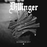 Dillinger Lyrics Alexander Spit