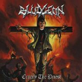 Crucify The Priest Lyrics Bludgeon
