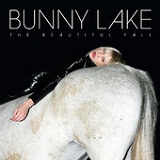 The Beautiful Fall Lyrics Bunny Lake