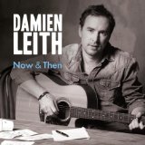 Now & Then Lyrics Damien Leith