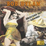 Knocked Out Loaded Lyrics Dylan Bob
