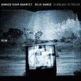 Wild Dance Lyrics Enrico Rava Quartet & Gianluca Petrella