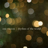 Rhythm Of The World Lyrics Eric Vinson