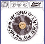 My Dream of a Magical Washing Machine (EP) Lyrics Laura Imbruglia