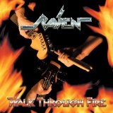 Walk Through Fire Lyrics Raven