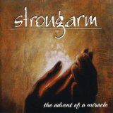 The Advent Of A Miracle Lyrics Strongarm