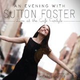An Evening With Sutton Foster Lyrics Sutton Foster
