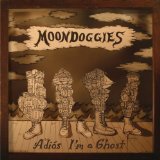 Adios I’m A Ghost Lyrics The Moondoggies
