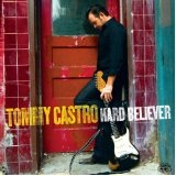 Hard Believer Lyrics Tommy Castro