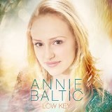 Low Key Lyrics Annie Baltic