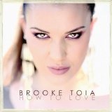 How To Love Lyrics Brooke Toia