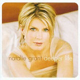 Deeper Life Lyrics Natalie Grant