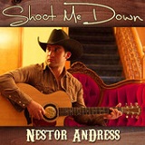 Shoot Me Down (EP) Lyrics Nestor Andress