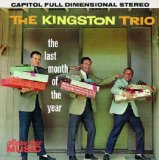 The Last Month Of The Year Lyrics The Kingston Trio