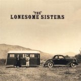 The Lonesome Sisters Lyrics The Lonesome Sisters