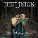 The World Is Yours Lyrics The Union