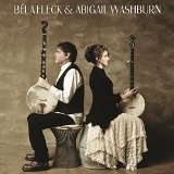 Bela Fleck & Abigail Washburn Lyrics Bela Fleck & Abigail Washburn