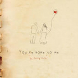 You're Home to Me (EP) Lyrics Cathy Heller