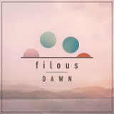 Dawn (EP) Lyrics Filous