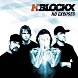 No Excuses Lyrics H-Blockx