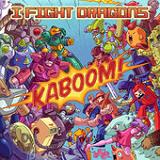 Kaboom! Lyrics I Fight Dragons