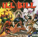 What's Wrong With Bill? Lyrics Ill Bill