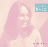 Blessed Are... Lyrics Joan Baez