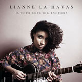 Is Your Love Big Enough? (Single) Lyrics Lianne La Havas