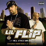 All Eyez On Us Lyrics Lil' Flip
