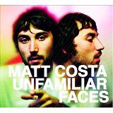 Unfamiliar Faces Lyrics Matt Costa