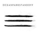 Ocean Park Standoff (EP) Lyrics Ocean Park Standoff