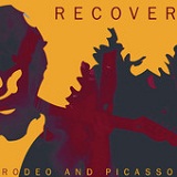 Rodeo and Picasso Lyrics Recover