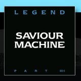 Legend Part I Lyrics Saviour Machine