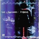 Hybrids Lyrics The Creatures