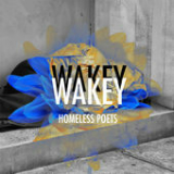 Homeless Poets (EP) Lyrics Wakey!Wakey!