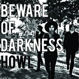 Howl (EP) Lyrics Beware Of Darkness