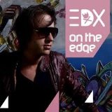 On The Edge [The Remixes] Lyrics EDX