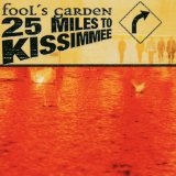 25 Miles To Kissimmee Lyrics Fool's Garden