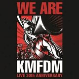 We Are KMFDM Lyrics KMFDM