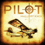 Pilot (EP) Lyrics Mallory Knox