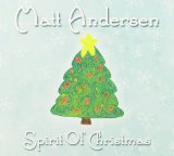 Spirit of Christmas Lyrics Matt Andersen