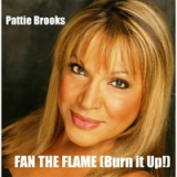Fan the Flame (Burn It Up!) Lyrics Pattie Brooks