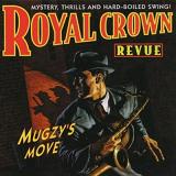 Mugzy's Move Lyrics Royal Crown Revue