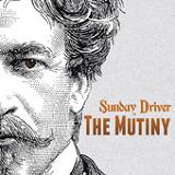 The Mutiny Lyrics Sunday Driver