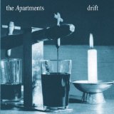 Drift Lyrics The Apartments