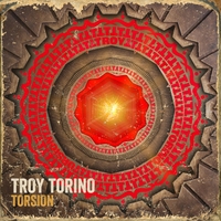 Torsion Lyrics Troy Torino